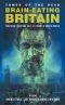 [Tomes of the Dead #2,7,8 01] • Brain-Eating Britain